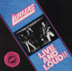 The Lurkers : Live and Loud!!